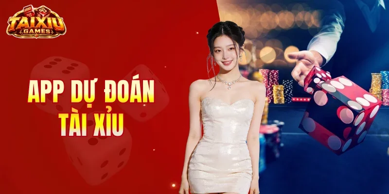 App dự đoán tài xỉu