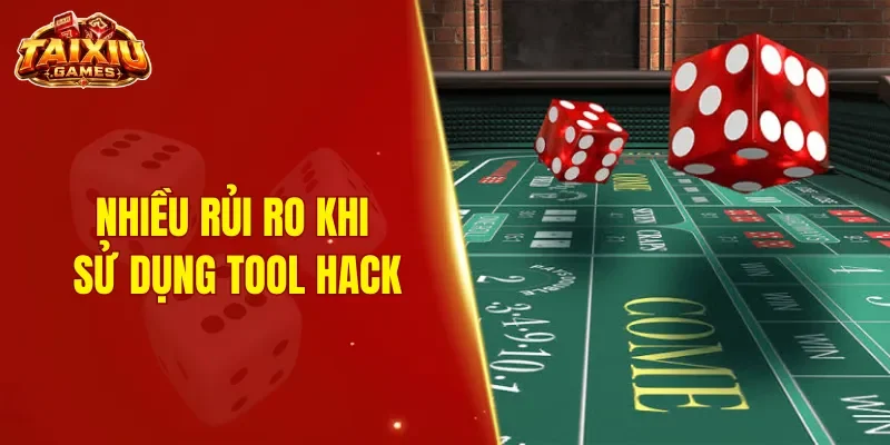 Nhiều rủi ro khi người chơi sử dụng tool hack không rõ nguồn gốc