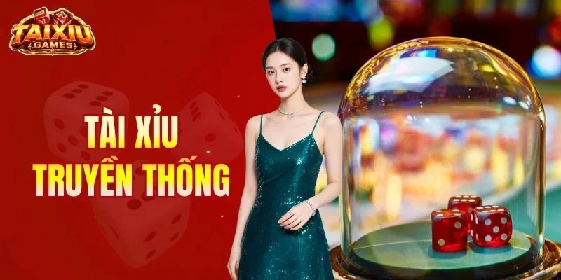 tài xỉu truyền thống