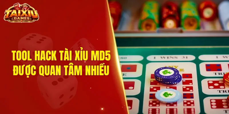 Tool hack Tài Xỉu MD5 nhận được sự quan tâm của đông đảo người chơi